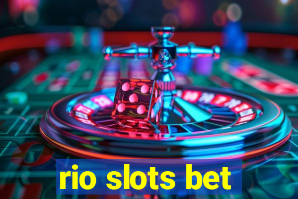 rio slots bet